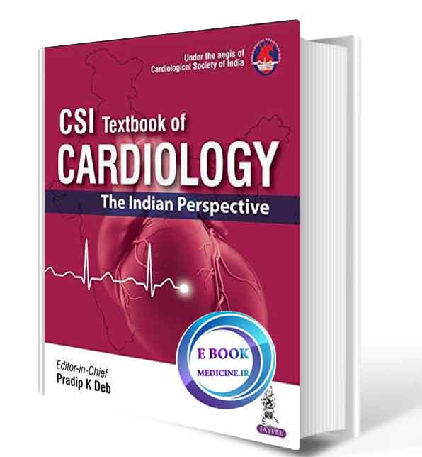 دانلود کتاب CSI Textbook of Cardiology: The Indian Perspective2019 (Original PDF)